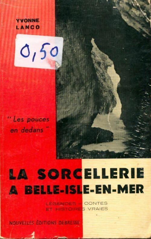 La sorcellerie à Belle-Isle-en-me - Yvonne Lanco - Debresse poches divers - Livre