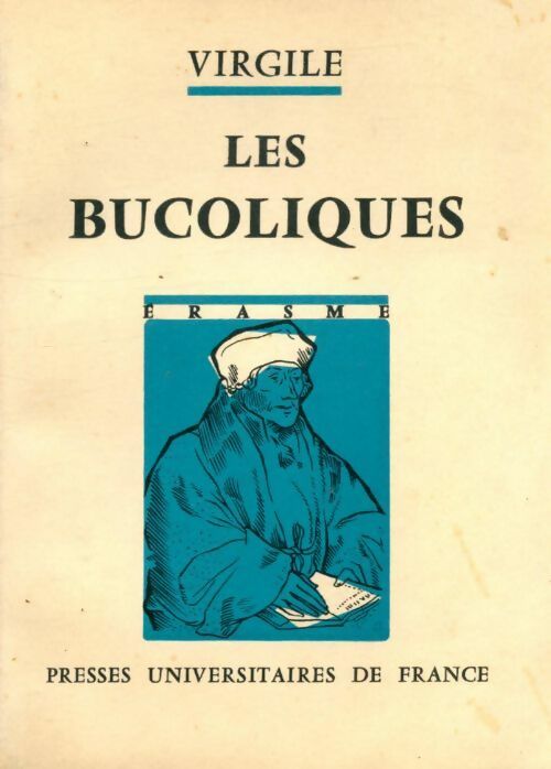 Bucoliques - Virgile - Erasme - Livre
