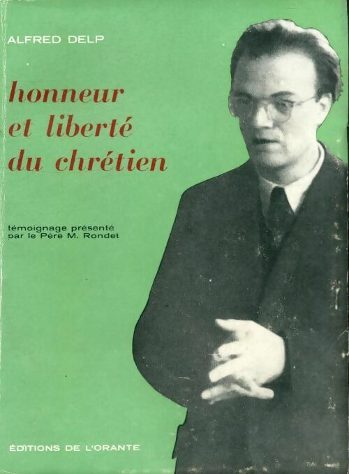 Honneur et liberté du chrétien - Alfred Delp - Orante - Livre