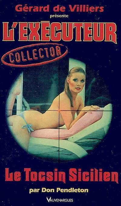 Le tocsin sicilien - Don Pendleton - L'Exécuteur - Livre