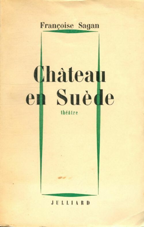 Château en Suède - Françoise Sagan - Julliard GF - Livre