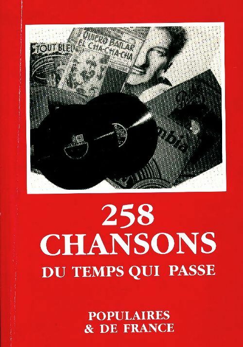 258 chansons du temps qui passe - Collectif - La boîte à livres GF - Livre