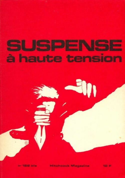 Hitchcock magazine n°166 bis : Suspense à haute tension - Collectif - Hitchcock magazine - Livre