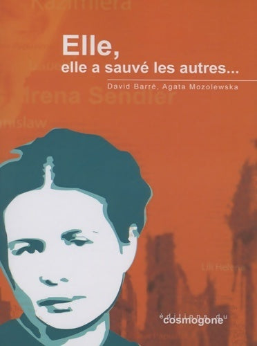 Elle, elle a sauvé les autres - David Barré - Cosmogone GF - Livre