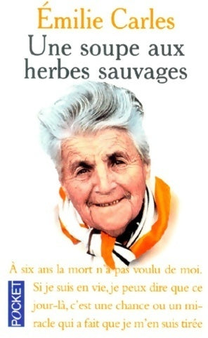 Une soupe aux herbes sauvages - Emilie Carles - Pocket - Livre