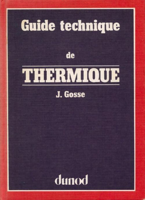Guide technique de thermique - Jean Gosse - Dunod poche - Livre