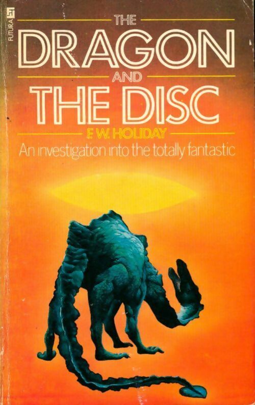 The dragon and the disc - F.W. Holiday - Futura - Livre