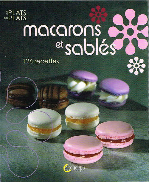 Macarons et sablés - Caroline Bodin - De plats en plats - Livre