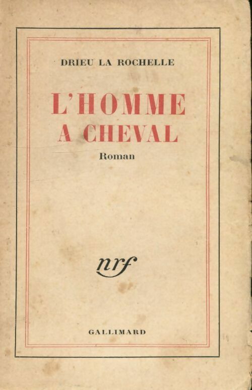 L'homme à cheval - la Rochelle Pierre Drieu - Gallimard poches divers - Livre