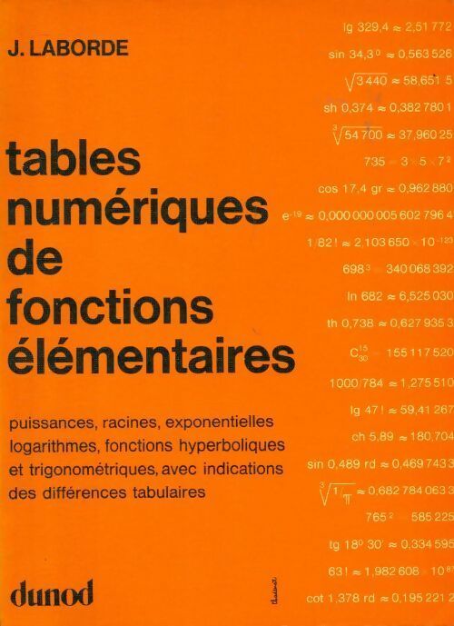Tables numériques de fonctions élémentaires - Laborde J. - Dunod Université - Livre
