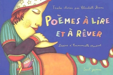 Poèmes à lire et à rêver - Elisabeth Brami - Seuil jeunesse GF - Livre