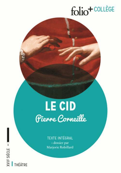 Le Cid - Pierre Corneille - Folio + Collège - Livre