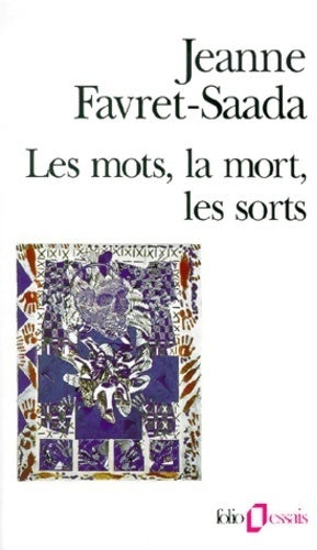 Les mots, la mort, les sorts - Jeanne Favret-Saada - Folio Essais - Livre