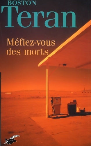 Méfiez-vous des morts - Boston Teran - Masque GF - Livre