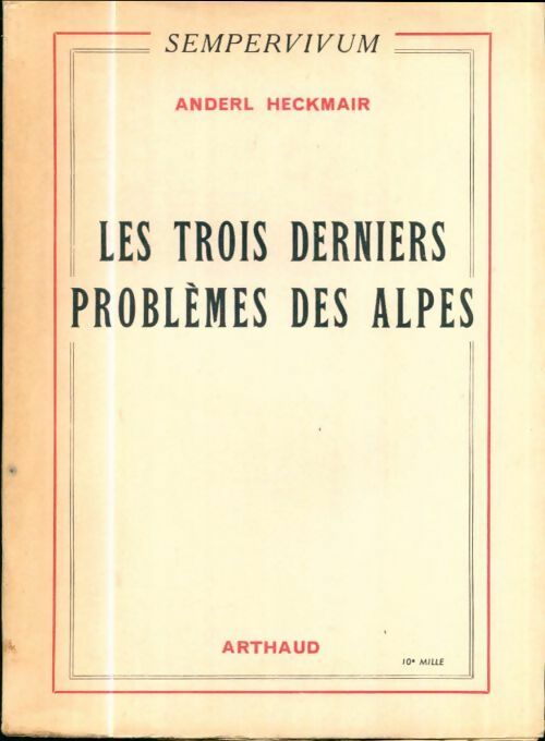 Les trois derniers problèmes des Alpes - Anderl Herckmair - Sempervivum - Livre
