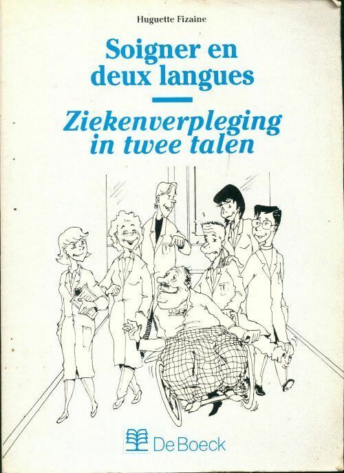 Soigner en deux langues - Huguette Fizaine - De Boeck GF - Livre