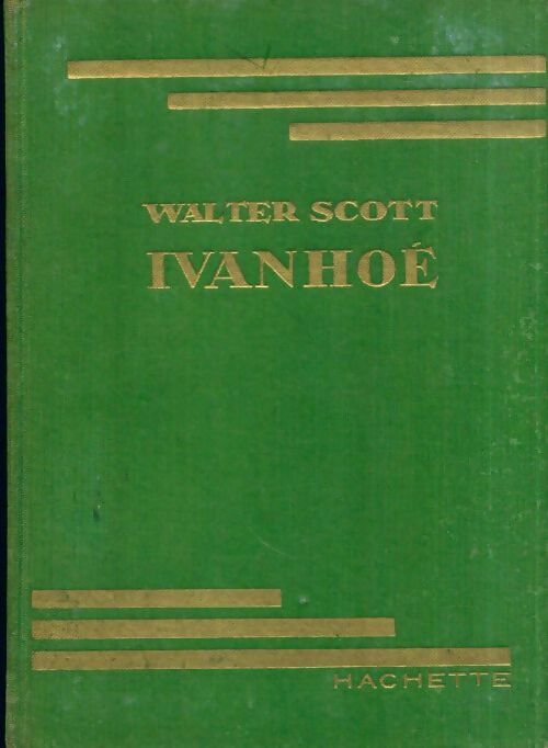 Ivanhoé - Walter Scott - Bibliothèque verte (1ère série) - Livre