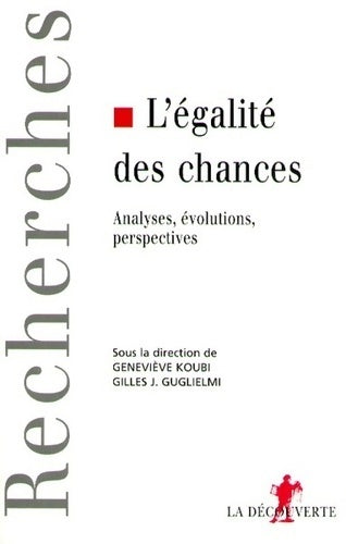 L'égalité des chances - Gilles J. Guglielmi - Recherches - Livre