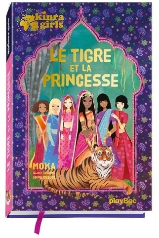 Kinra girls : Le tigre et la princesse - Moka - Play Bac GF - Livre