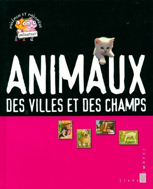 Animaux des villes et des champs - Collectif - Livres timbrés - Livre