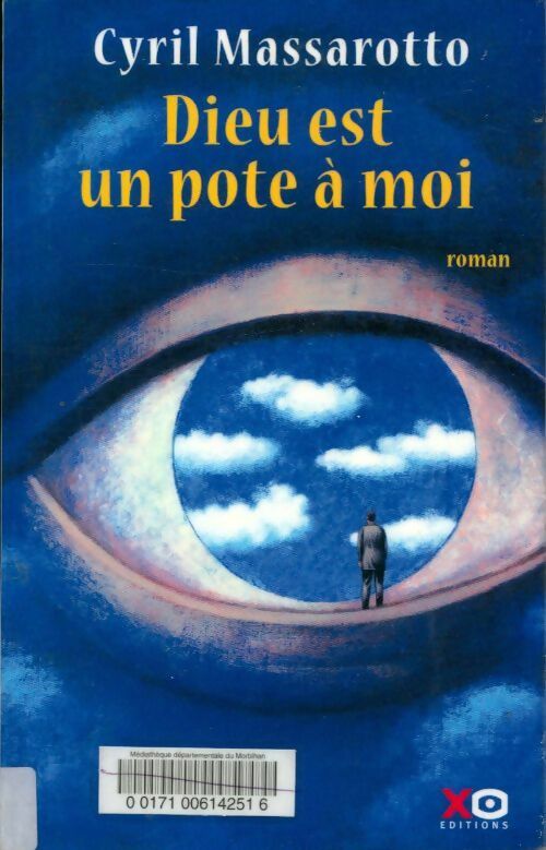 Dieu est un pote à moi - Cyril Massarotto - Xo GF - Livre