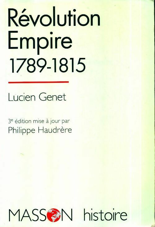 Révolution Empire (1789-1815) - Lucien Genet - Histoire contemporaine générale - Livre