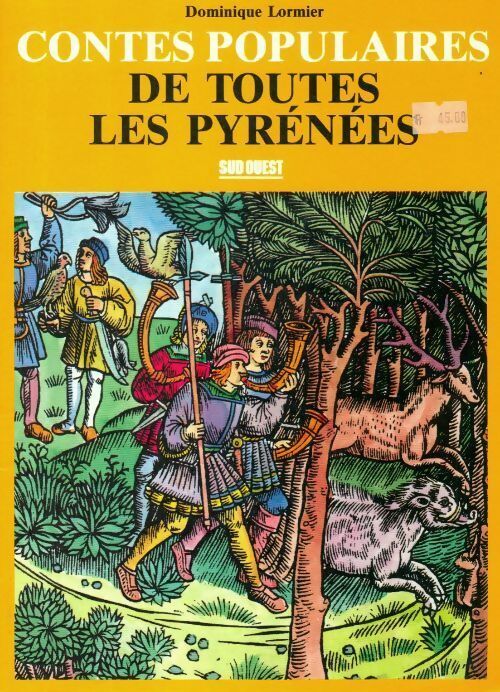 Contes populaires de toutes les Pyrénées - Dominique Lormier - Contes populaires - Livre