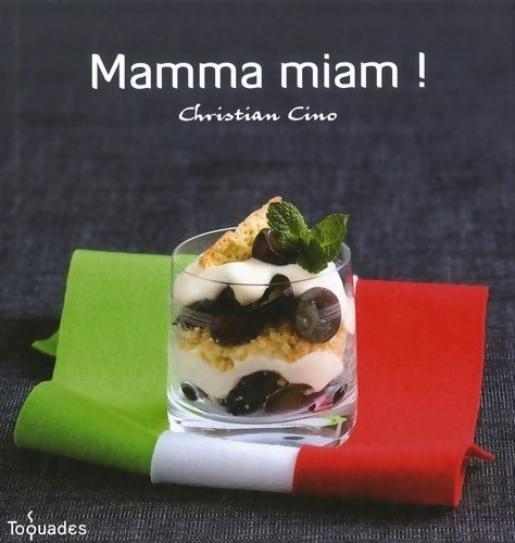 Mamma miam ! - Christian Cino - Toquades - Livre