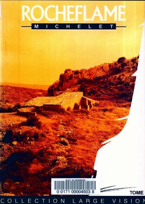Rocheflame Tome I - Claude Michelet - Largevision - Livre