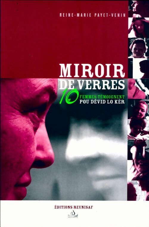 Miroir de verres - Reine-Marie Payet-Venin - Reunisaf GF - Livre