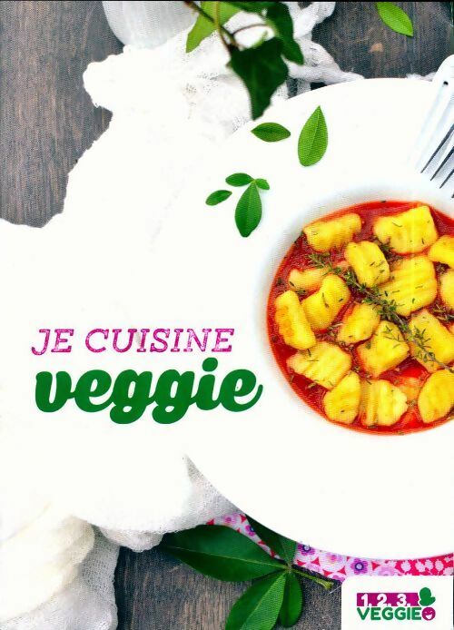 Je cuisine veggie - Collectif - 1, 2, 3 Veggie GF - Livre
