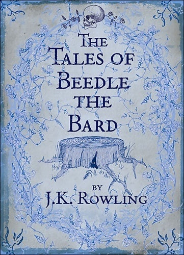 The tales of Beedle the Bard - Joanne K. Rowling - Bloomsbury GF - Livre