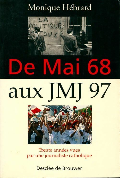 De mai 68 aux JMJ 97 - Monique Hébrard - Desclée GF - Livre