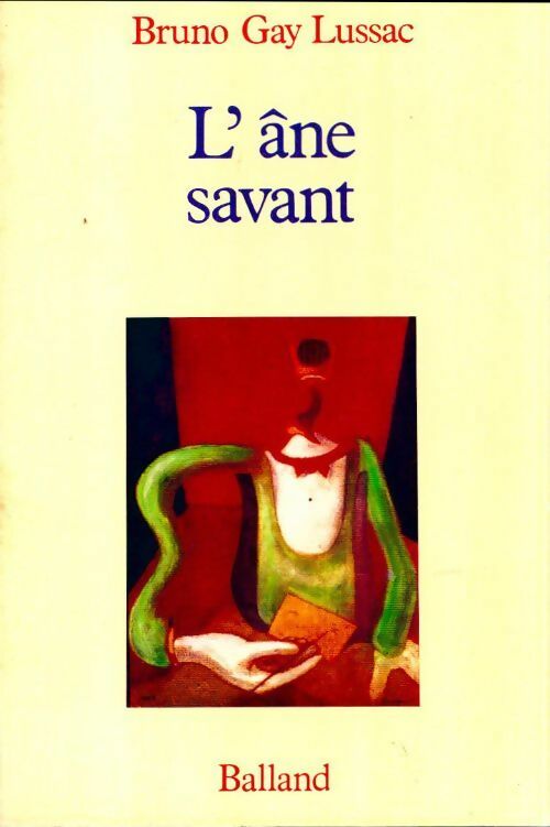 L'âne savant - Bruno Gay-Lussac - Balland GF - Livre