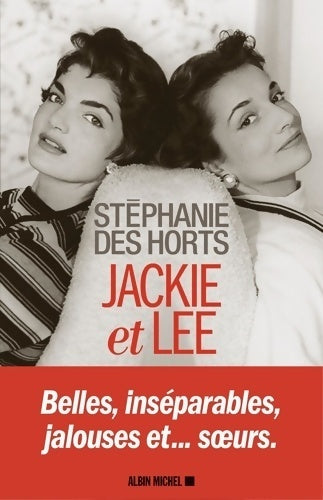 Jackie et Lee - Stéphanie Des Horts - Albin Michel GF - Livre