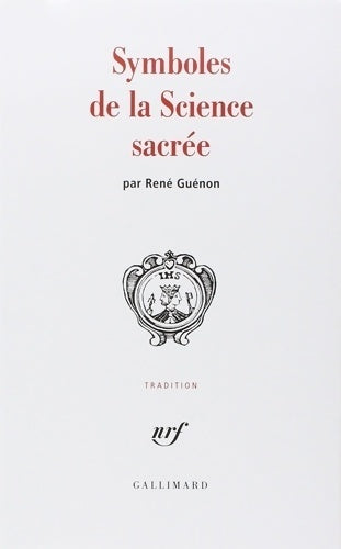 Symboles de la science sacrée - René Guénon - Tradition - Livre