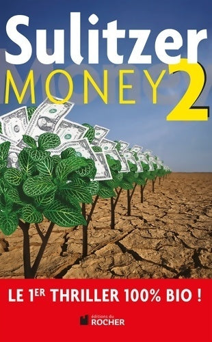 Money Tome II - Paul-Loup Sulitzer - Rocher GF - Livre