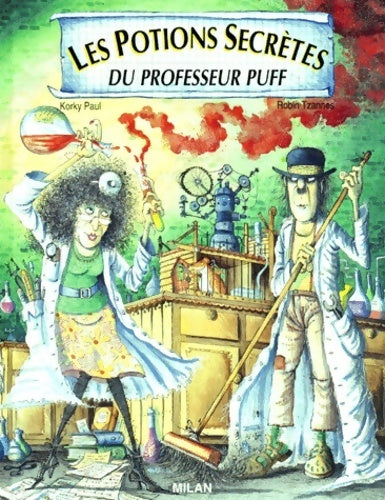 Potions secrètes du professeur Puff - Paul Korky - Milan poche - Livre