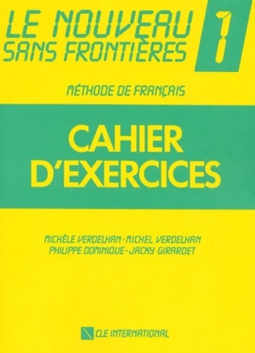 Le nouveau sans frontières 1. Méthode de français (cahiers d'exercices) - Collectif - Clé international GF - Livre