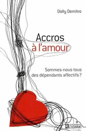 Accros à l'amour - Dolly Demitro - L'homme GF - Livre