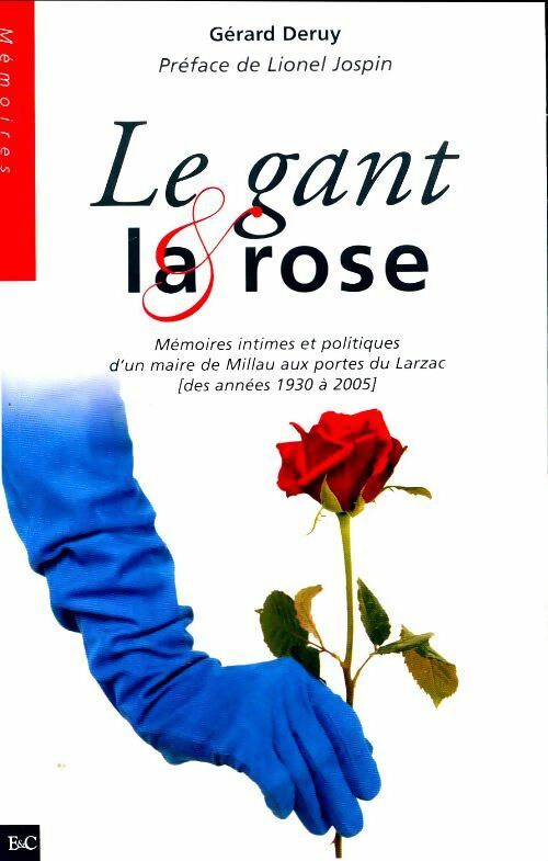 Le gant et la rose - Gérard Deruy - Mémoires - Livre