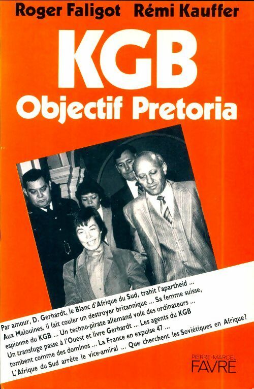 KGB Objectif Pretoria - Roger Faligot - Favre GF - Livre