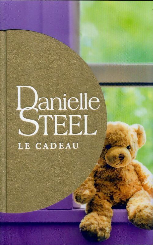Le cadeau - Danielle Steel - France Loisirs GF - Livre