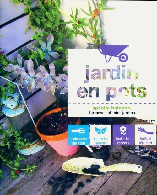 Jardin en pots - Alan Titchmarsh - France Loisirs GF - Livre