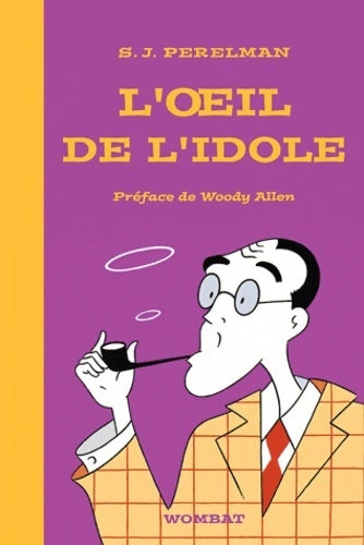 L'oeil de l'idole - Sidney-Joseph Perelman - Wombat poches - Livre