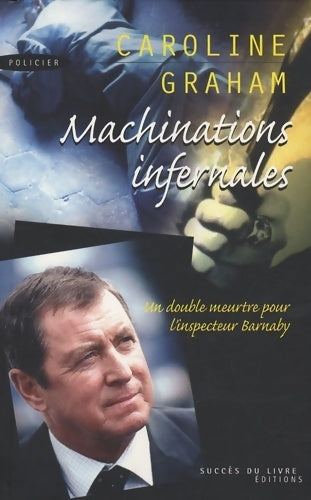 Machinations infernales - Caroline Graham - Succès du livre - Livre