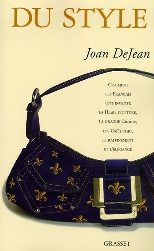 Du style - Joan Dejean - Grasset GF - Livre