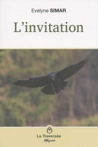 L'invitation - Evelyne Simar - La traversée - Livre