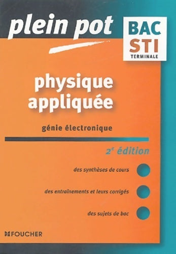 Physique appliquée génie électronique Terminale STI - Patrick Chaillet - Plein Pot - Livre