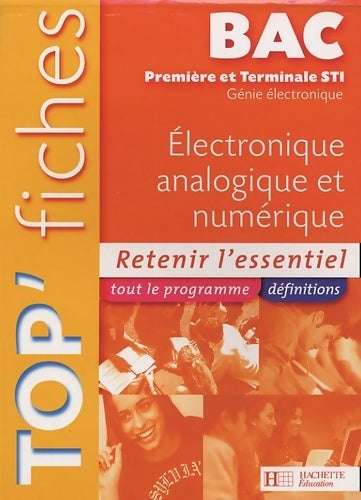 Electronique analogique et numérique - Daniel Le Boité - Top'fiches - Livre